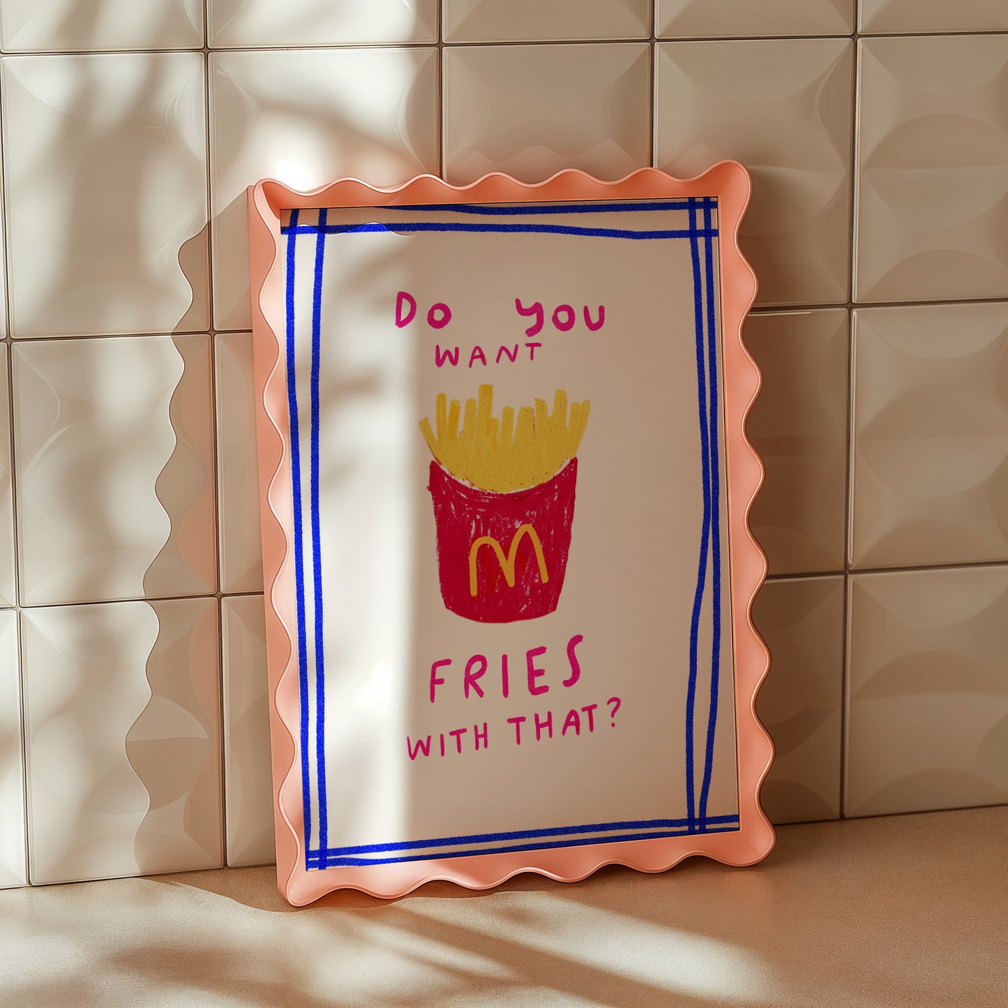 Do you want fries with that?