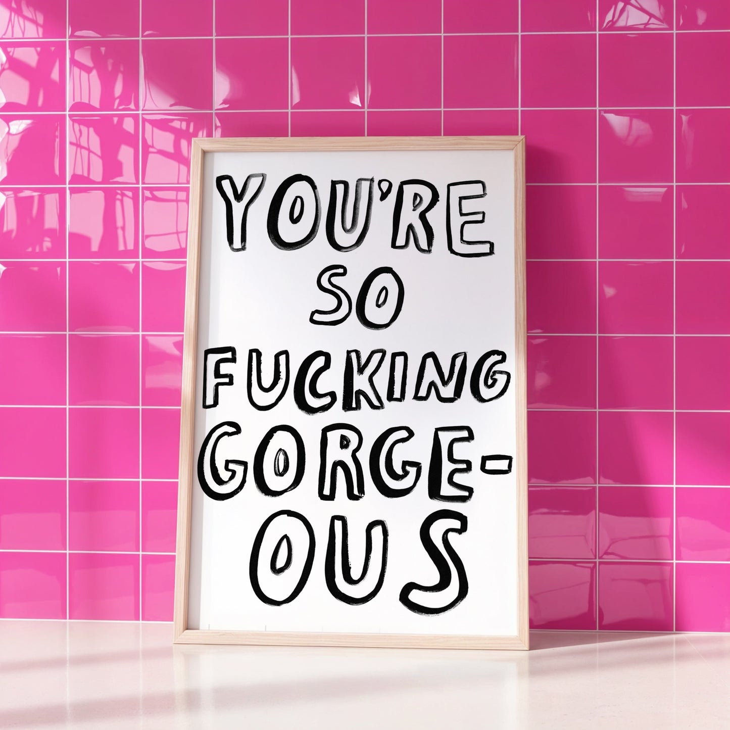 You're So Fucking Gorgeous